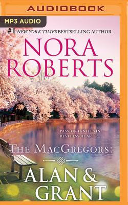 The Macgregors: Alan & Grant: All the Possibilities & One Man's Art - Roberts, Nora, and Dawe, Angela (Read by)