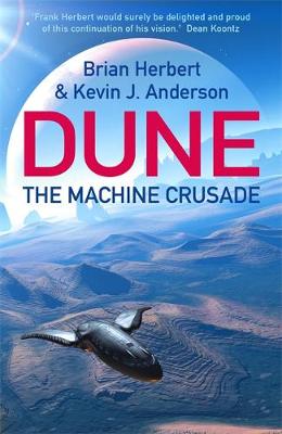 The Machine Crusade: Legends of Dune - Herbert, Brian, and Anderson, Kevin J.