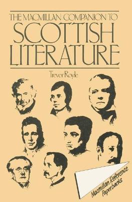 The Macmillan Companion to Scottish Literature - Royle, Trevor