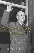 The Macmillan Diaries II: 1959-1966