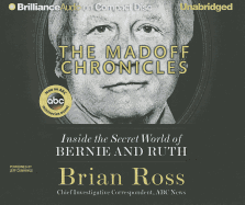 The Madoff Chronicles: Inside the Secret World of Bernie and Ruth