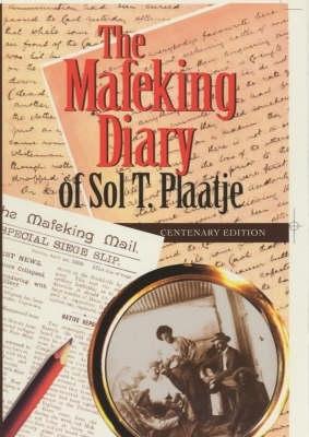 The Mafeking Diary of Sol Plaatje - Plaatje, Sol T, and Comaroff, John (Editor), and Al, Brian Willan Et