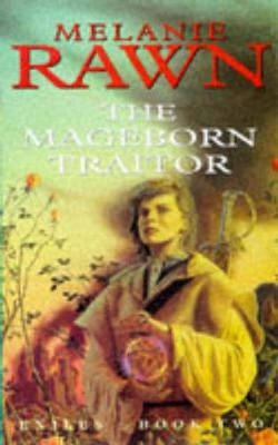 The Mageborn Traitor - Rawn, Melanie