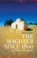 The Maghreb Since 1800: A Short History