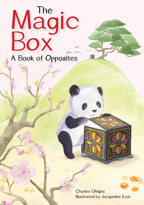 The Magic Box: A Book of Opposites - Ghigna, Charles