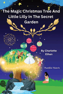 The Magic Christmas Tree And Little Lilly in: The Secret Garden