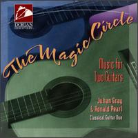 The Magic Circle - Julian Gray (guitar); Ronald Pearl (guitar)