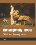 The Magic City (1906): Children's Fantasy Novel