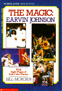 The Magic: Earvin Johnson
