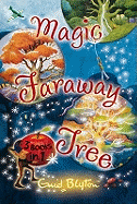 The Magic Faraway Tree Collection: 3 Books in 1