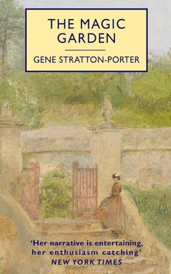 The Magic Garden - Stratton-Porter, Gene