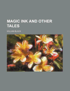 The Magic Ink and Other Tales