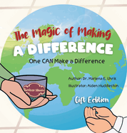 The Magic of Making A DIFFERENCE: One CAN Make a Difference