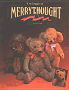 The Magic of Merrythought: A Collector's Encyclopaedia