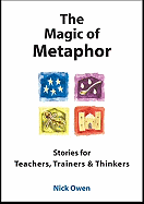 The Magic of Metaphor Audiobook: Stories for Teachers, Trainers & Thinkers