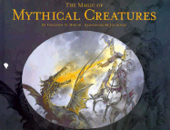 The Magic of Mythical Creatures - Mastin, Colleayn
