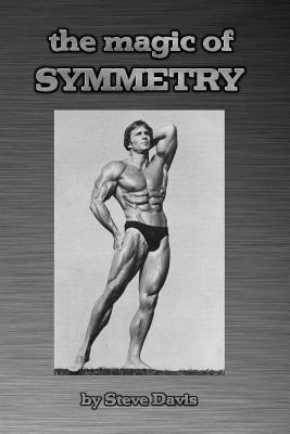 The Magic of Symmetry - Davis, Steve