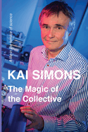 The Magic of the Collective: A Life in the Service of Science