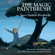 The Magic Paintbrush: From "More Stories from Around the World"