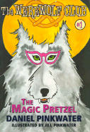 The Magic Pretzel: Ready-For- Chapters #1