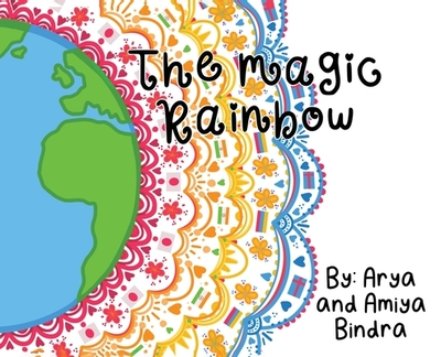 The Magic Rainbow - Bindra, Amiya