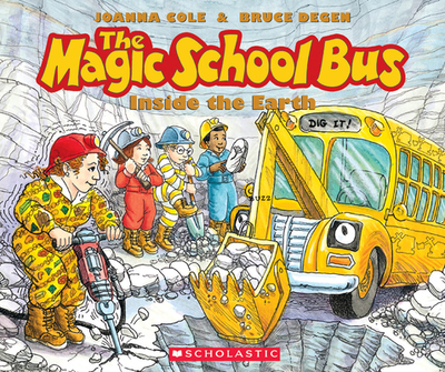 The Magic School Bus Inside the Earth - Adams, Polly (Narrator), and Morris, Cassandra (Narrator), and Cole, Joanna