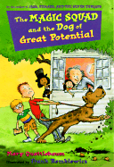 The Magic Squad and the Dog of Great Pot - Quattlebaum, Mary