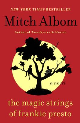 The Magic Strings of Frankie Presto - Albom, Mitch