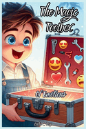 The Magic Toolbox of Emotions: Equipping Toddlers, Preschool, and Kindergarten Kids with Emotional Regulation Tools