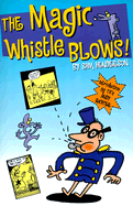 The Magic Whistle Blows - Henderson, Sam, and Richter, Andy (Introduction by)