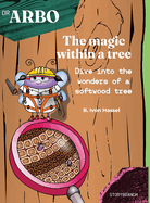 The magic within a tree: Dive into the wonders of a softwood tree