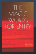 The Magic Words for Entry: Your password logbook for All Your Password and Login Information