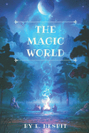 The Magic World: Original Classics and Annotated