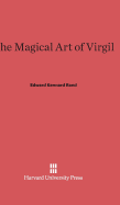 The Magical Art of Virgil - Rand, Edward Kennard