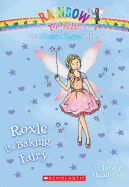 The Magical Crafts Fairies #7: Roxie the Baking Fairy: Volume 7