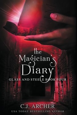 The Magician's Diary - Archer, C J