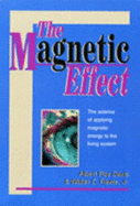 The Magnetic Effect - Davis, Albert R, and Rawls, Walter C