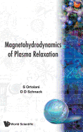 The Magnetohydrodynamics of Plasma Relaxation