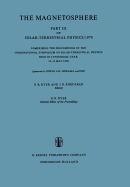 The Magnetosphere: Part III of Solar-terrestrial Physics/1970 Comprising the Proceedings of the International Symposium on Solar-Terrestrial Physics Held in Leningrad, U.S.S.R. 12-19 May 1970