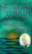 The Magnificent Savages - Stewart, Fred Mustard