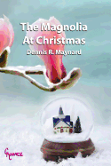 The Magnolia At Christmas: Book Eight
