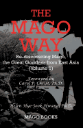 The Mago Way (Color): Re-discovering Mago, the Great Goddess from East Asia