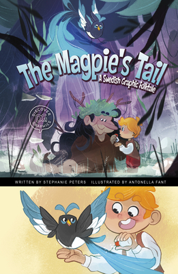 The Magpie's Tale: A Swedish Graphic Folktale - True Peters, Stephanie