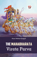 The Mahabharata Virata Parva