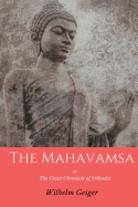 The Mahavamsa: or the Great Chronicle of Srilanka