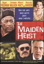 The Maiden Heist