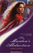 The Maiden's Abduction - Landon, Juliet