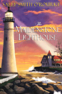 The Maidenstone Lighthouse - O'Rourke, Sally Smith