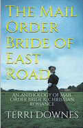 The Mail Order Bride of East Road