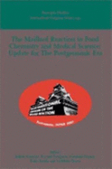The Maillard Reaction in Food Chemistry and Medical Science: Update for the Postgenomic Era: Proceedings of the 7th International Symposium on the Maillard Reaction, Kumamoto, Japan 29 October 2001 - 1 November 2001, ICS 1245 Volume 1245